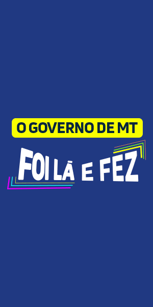 GOVERNO DE MATO GROSSO FAZ